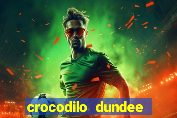 crocodilo dundee filme completo dublado